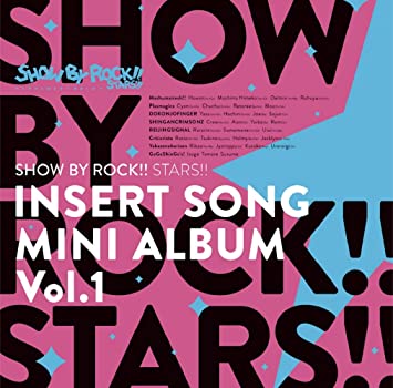 TVアニメ「SHOW BY ROCK!!STARS!!」MINI ALBUM Vol.1