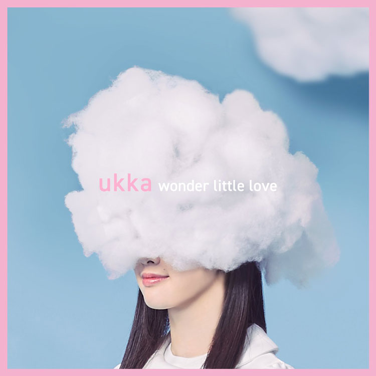 ukka「wonder little love」