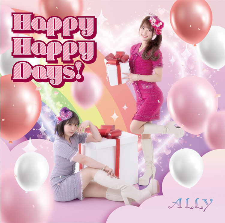 ALLY「Happy Happy Days！」