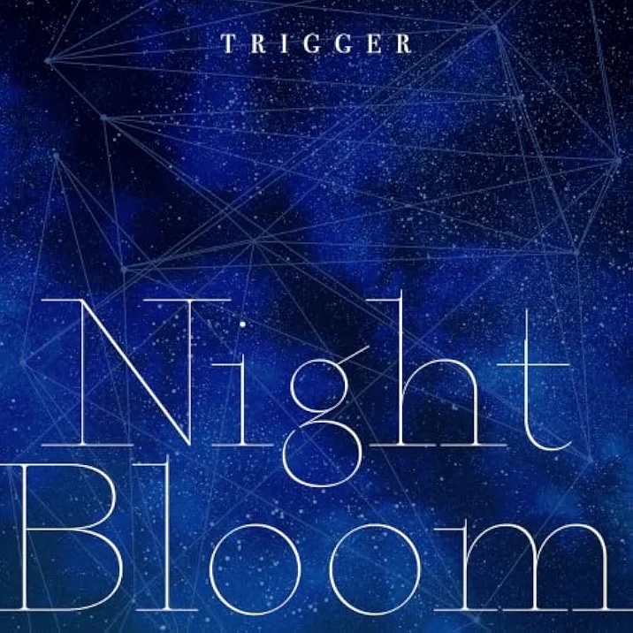 アイドリッシュセブンTRIGGER「Night Bloom」